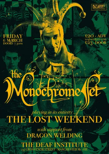 the Monochrome Jet Dragon Welding at The Deaf Institute on 6 March 2026 gig poster