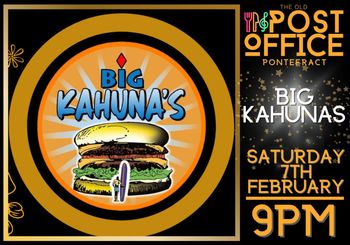 BIG KAHUNAS at The Old Post Office on 7 February 2026 gig poster