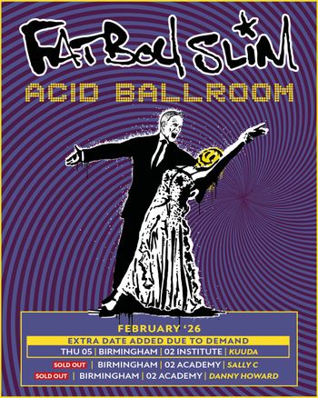 Fat Boy Slim DANNY HOWARD, Kuuda, Sally C february 2026 tour poster