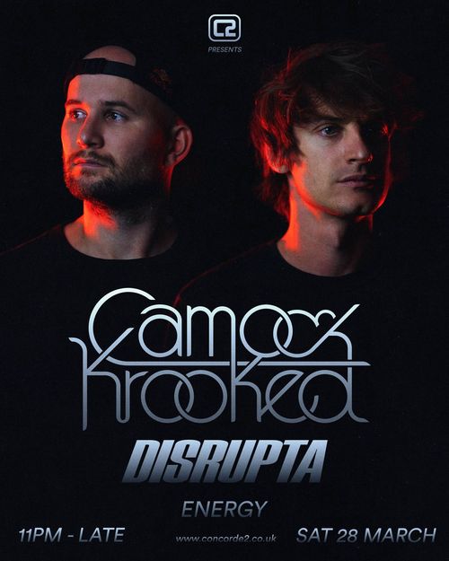 Camo & Krooked Disrupta at Concorde 2 on 28 March 2026 gig poster