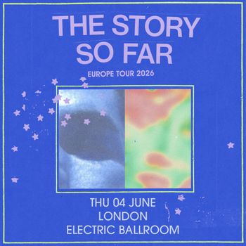 THE STORY SO FAR at ELECTRIC BALLROOM on 4 June 2026 gig poster