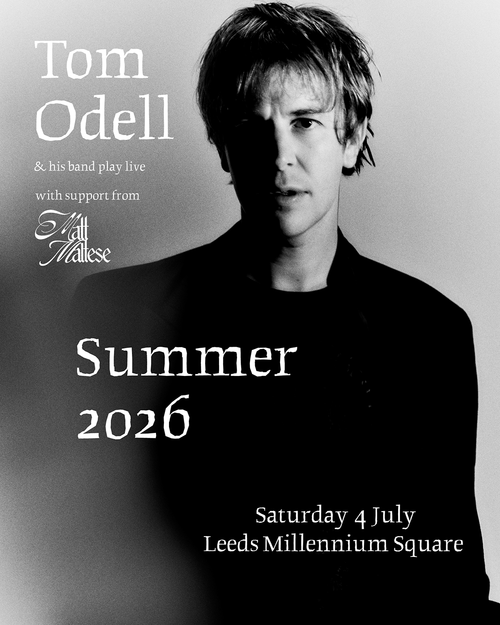 Tom Odell & his band play live Matt Maltese, Tom Odell at Leeds Millennium Square on 4 July 2026 gig poster