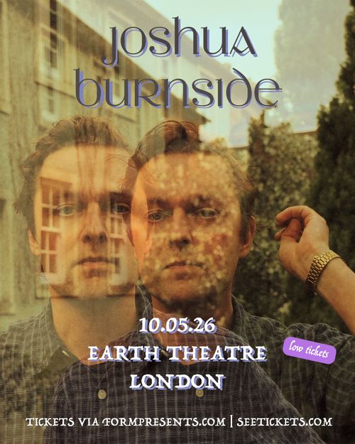 joshua burnside at EARTH THEATRE on 5 October 2026 gig poster