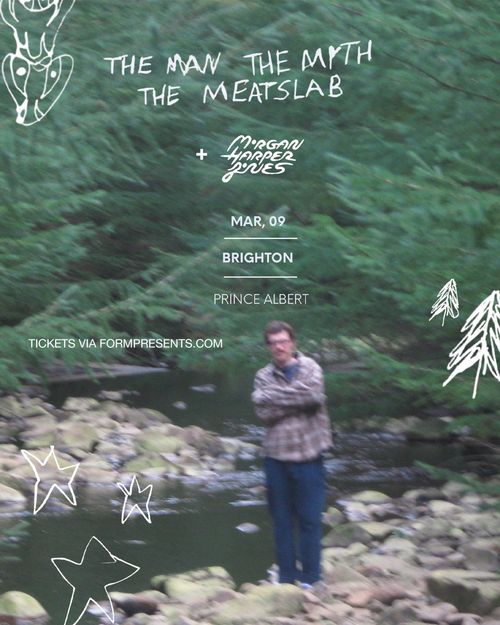 THE MAN THE MYTH THE MEATSLAB M'GAN HARPER JONES at PRINCE ALBERT on 9 March 2026 gig poster