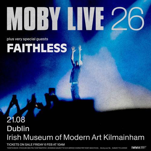 Moby Live 26 Faithless, Moby at Irish Museum of Modern Art Kilmainham on 21 August 2026 gig poster