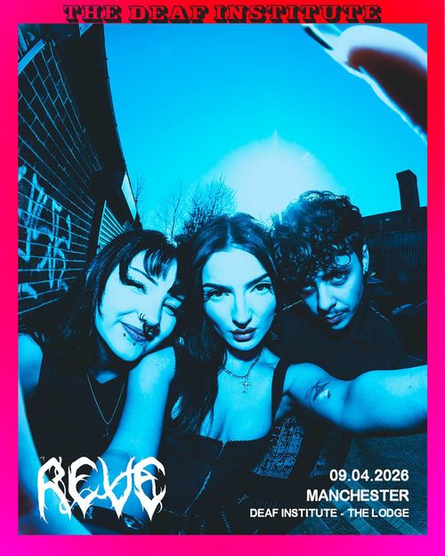 REVE at Deaf Institute on 9 April 2026 gig poster