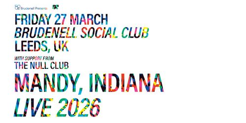 Mandy, Indiana The Null Club at Brudenell Social Club on 27 March 2026 gig poster