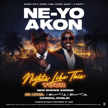 Nights Like This Tour NE-YO, AKON at 3Arena on 23 April 2026 gig poster
