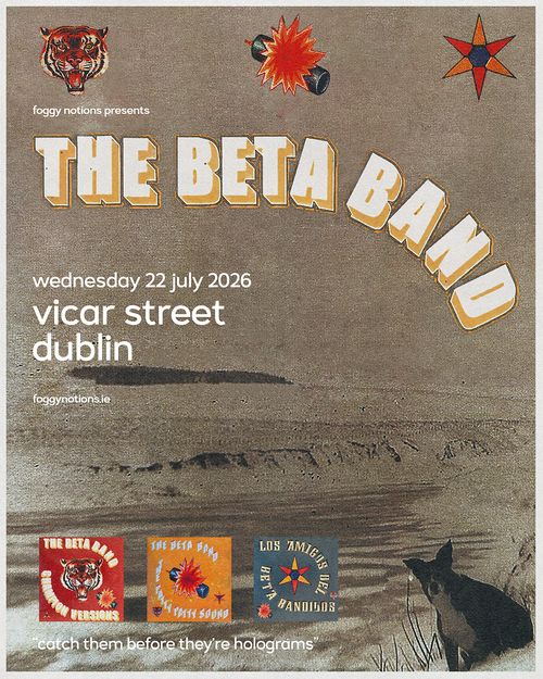 THE BETA BAND at Vicar Street on 22 July 2026 gig poster