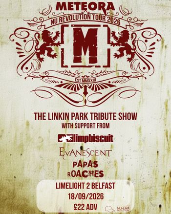 METEORA limpbiscuit, EvAnesCent, PAPAS ROACHES, THE LINKIN PARK TRIBUTE SHOW at Limelight 2 on 18 September 2026 gig poster