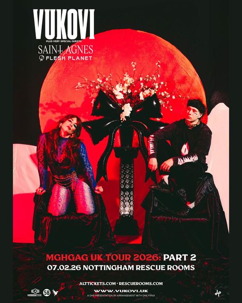 MGHGAG UK TOUR 2026: PART 2 FLESH PLANET, VUKOVI, Sain t Agnes at Nottingham Rescue Rooms on 7 February 2026 gig poster