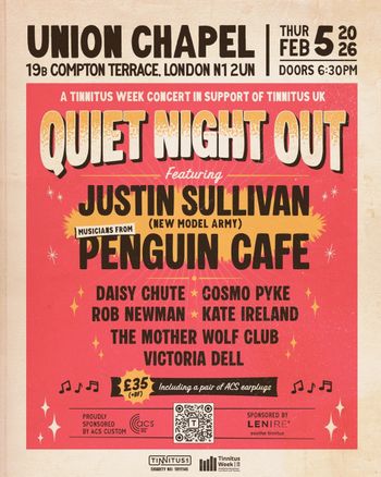 QUIET NIGHT OUT Victoria Dell, KATE IRELAND, COSMO PYKE, ROB NEWMAN, DAISY CHUTE, JUSTIN SULLIVAN, musicians from PENGUIN CAFE, THE MOTHER WOLF CLUB at UNION CHAPEL on 5 February 2026 gig poster