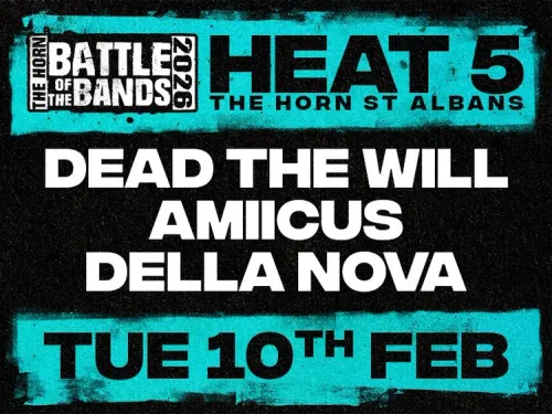 BATTLE OF THE BANDS DELLA NOVA, DEAD THE WILL, AMIIICUS at The Horn on 10 February 2026 gig poster