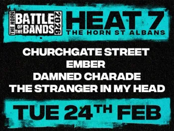 BATTLE OF THE BANDS EMBER, CHURCHGATE STREET, DAMNED CHARADE, THE STRANGER IN MY HEAD at THE HORN on 24 February 2026 gig poster