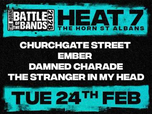 BATTLE OF THE BANDS EMBER, CHURCHGATE STREET, DAMNED CHARADE, THE STRANGER IN MY HEAD at THE HORN on 24 February 2026 gig poster