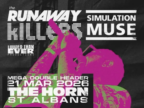MEGA DOUBLE HEADER SIMULATION MUSE, the RUNAWAY KILLERS at THE HORN on 21 March 2026 gig poster