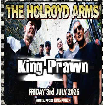 King Prawn King Punch at The Holroyd Arms on 3 July 2026 gig poster