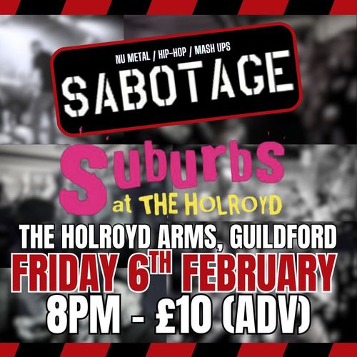 SABOTAGE Suburbs at The Holroyd Arms on 6 February 2026 gig poster