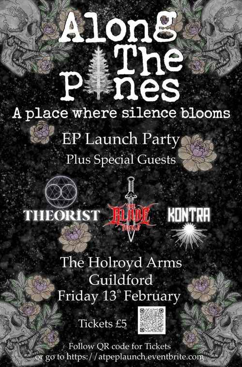 Along The Pines THEORIST, KONTRA, The Blade Itself at The Holroyd Arms on 13 February 2026 gig poster