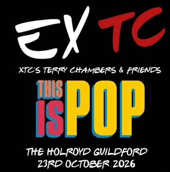 THIS IS POP XTC's Terry Chambers & Friends at THE HOLROYD on 23 October 2026 gig poster