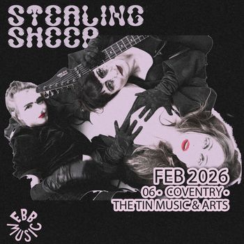 STEALING SHEEP at THE TIN MUSIC & ARTS on 6 February 2026 gig poster