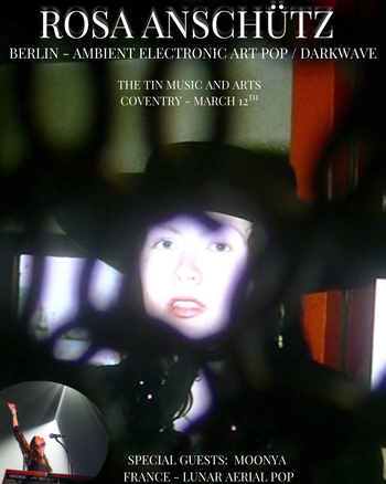 ROSA ANSCHÜTZ MOONYA at THE TIN MUSIC AND ARTS on 12 March 2026 gig poster