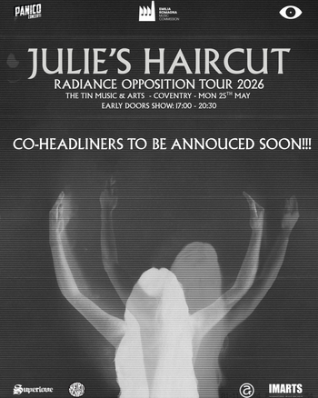 JULIE'S HAIRCUT at The Tin Music & Arts on 25 May 2026 gig poster
