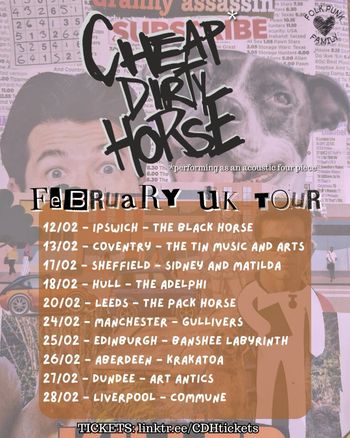February UK Tour CHEAP DIRTY HORSE february 2026 tour poster