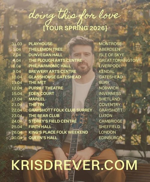 doing this for love Kris Drever march 2026 to april 2026 tour poster