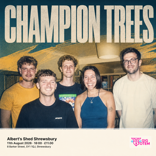 Champion Trees at Albert's Shed Shrewsbury on 11 August 2026 gig poster