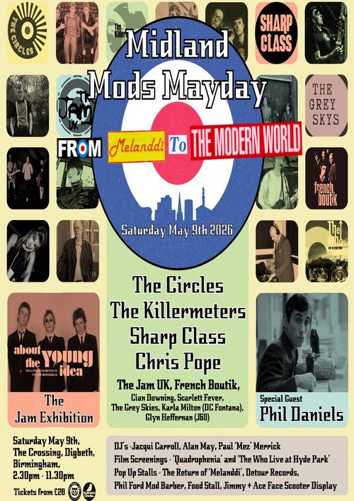 Midland Mods Mayday Sharp Class, Cian Downing, Scarlett Fever, Phil Daniels, Glyn Heffernan (J60), French Boutik, Karla Milton (DC Fontana), Chris Pope, The Killermeters, The Grey Skies, The Circles, The Jam UK at The Crossing on 9 May 2026 gig poster