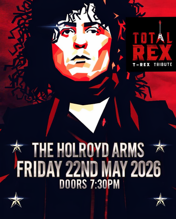 TOTAL REX at The Holroyd Arms on 22 May 2026 gig poster