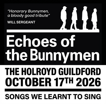 Echoes of the Bunnymen at THE HOLROYD GUILDFORD on 17 October 2026 gig poster