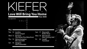 Kiefer Sutherland Love Will Bring You Home Tour 2026 Colin Andrew, Kiefer Sutherland may 2026 tour poster