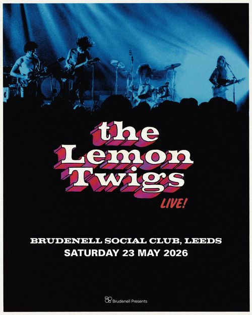the Lemon Twigs at BRUDENELL SOCIAL CLUB on 23 May 2026 gig poster