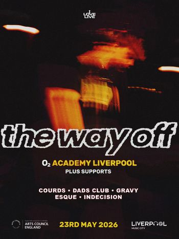 the way off INDecision, ESQUE, COURDS, GRAVY, DADS CLUB at O2 ACADEMY LIVERPOOL on 23 May 2026 gig poster