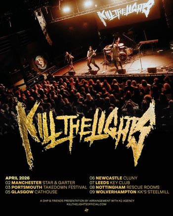 KILL THE LIGHTS april 2026 tour poster