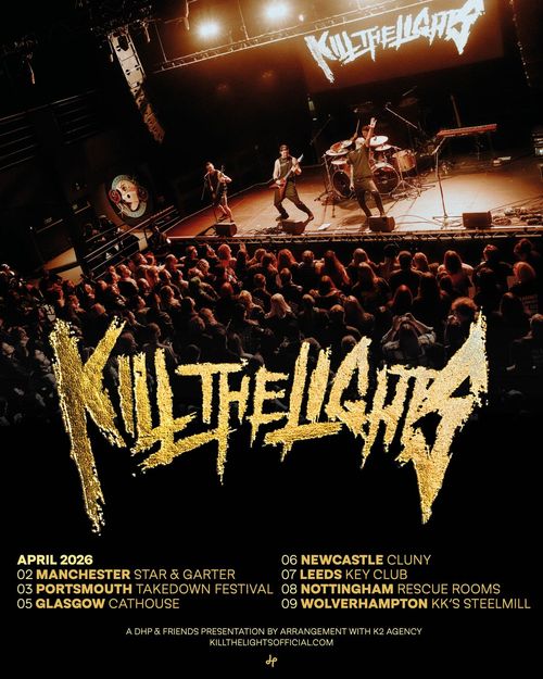 KILL THE LIGHTS april 2026 tour poster