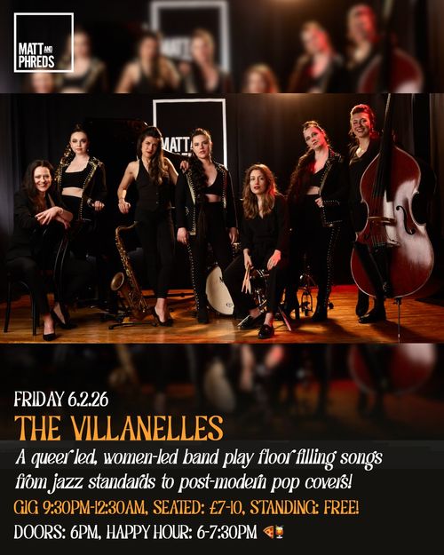 THE VILLANELLES at Matt and Phreds on 6 February 2026 gig poster