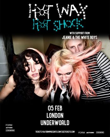 HOT WAX HOT SHOCK Jeanie & The White Boys, Hot Wax at Underworld on 5 February 2026 gig poster
