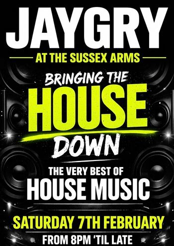 BRINGING THE HOUSE DOWN JAYGRY at The Sussex Arms on 7 February 2026 gig poster