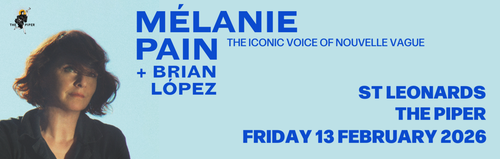 MÉLANIE PAIN BRIAN LÓPEZ at THE PIPER on 13 February 2026 gig poster