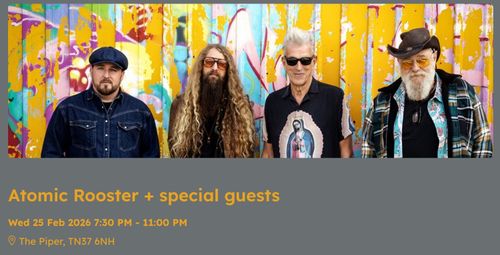 Atomic Rooster + special guests ATOMIC ROOSTER at The Piper on 25 February 2026 gig poster