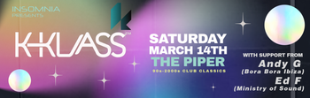 K-KLASS Andy G, Ed F at The Piper on 14 March 2026 gig poster