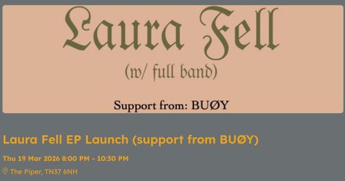Laura Fell EP Launch Laura Fell, BUØY at The Piper on 19 March 2026 gig poster