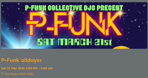 P-Funk alldayer P-Funk at The Piper on 21 March 2026 gig poster
