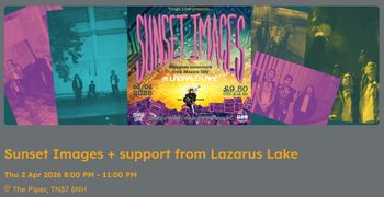 Sunset Images Lazarus Lake at The Piper on 2 April 2026 gig poster
