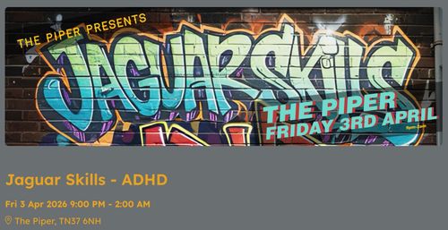 Jaguar Skills - ADHD JAGUAR SKILLS at The Piper on 3 April 2026 gig poster
