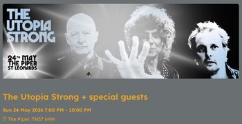 The Utopia Strong at The Piper on 24 May 2026 gig poster