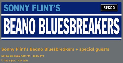 Sonny Flint’s Beano Bluesbreakers at The Piper on 25 July 2026 gig poster